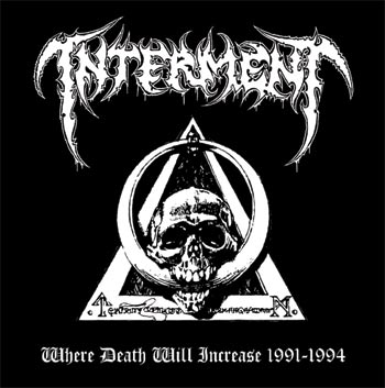 Interment - 1991-94 - Where Death Will Increase