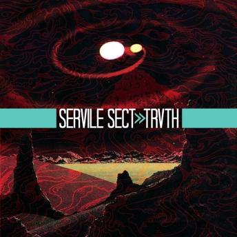 Servile Sect - Trvth (2011)