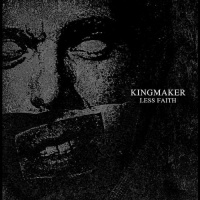 *Artist: Kingmaker. *Album: Less Faith