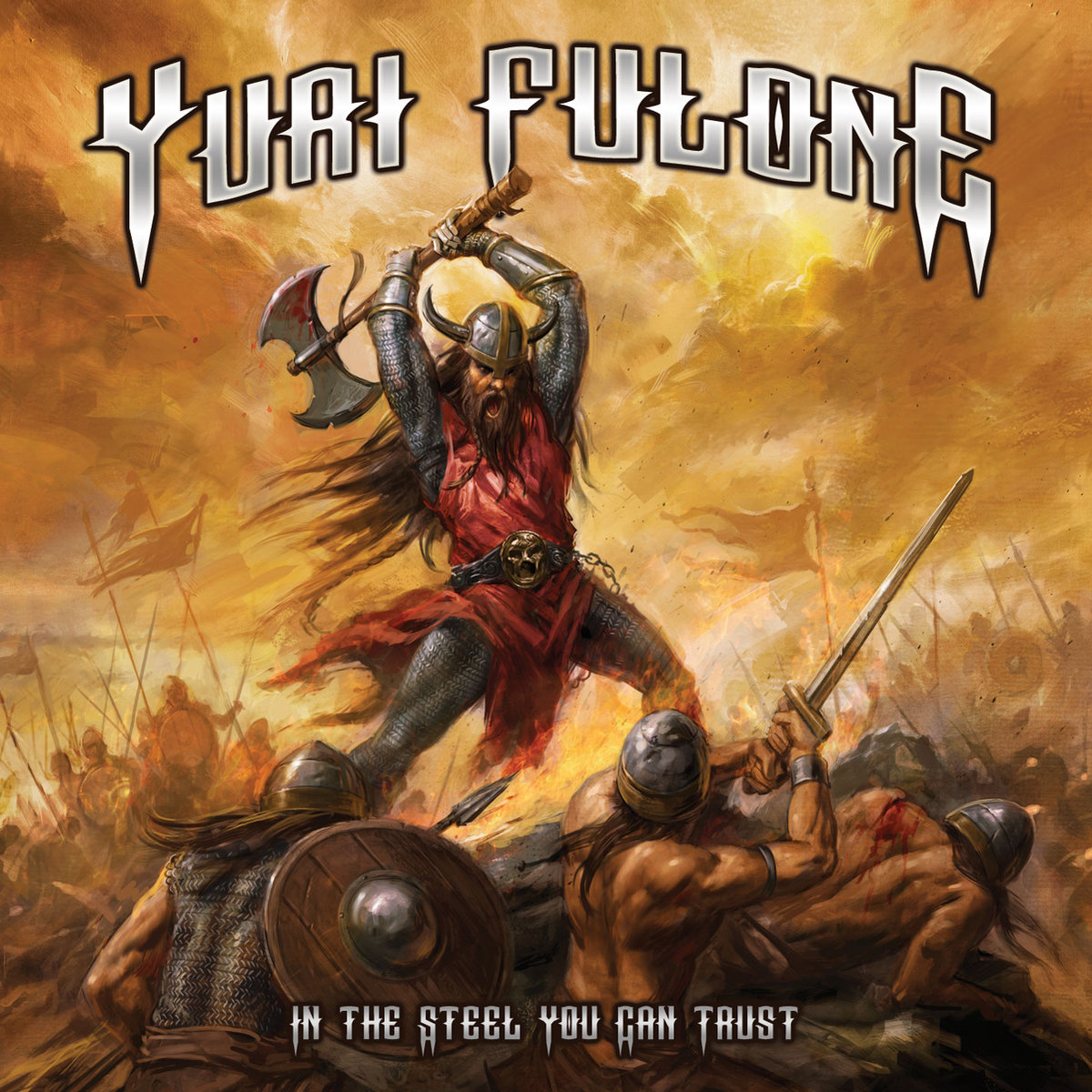 Metal Area - Extreme Music Portal > Yuri Fulone - In The Steel You Can  Trust [best of/compilation] (2016)