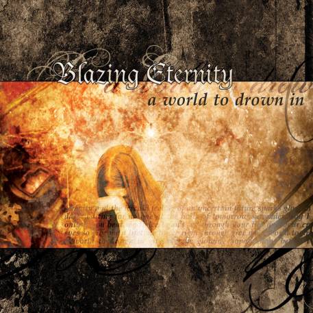 Blazing Eternity - A World To Drown In (2003)