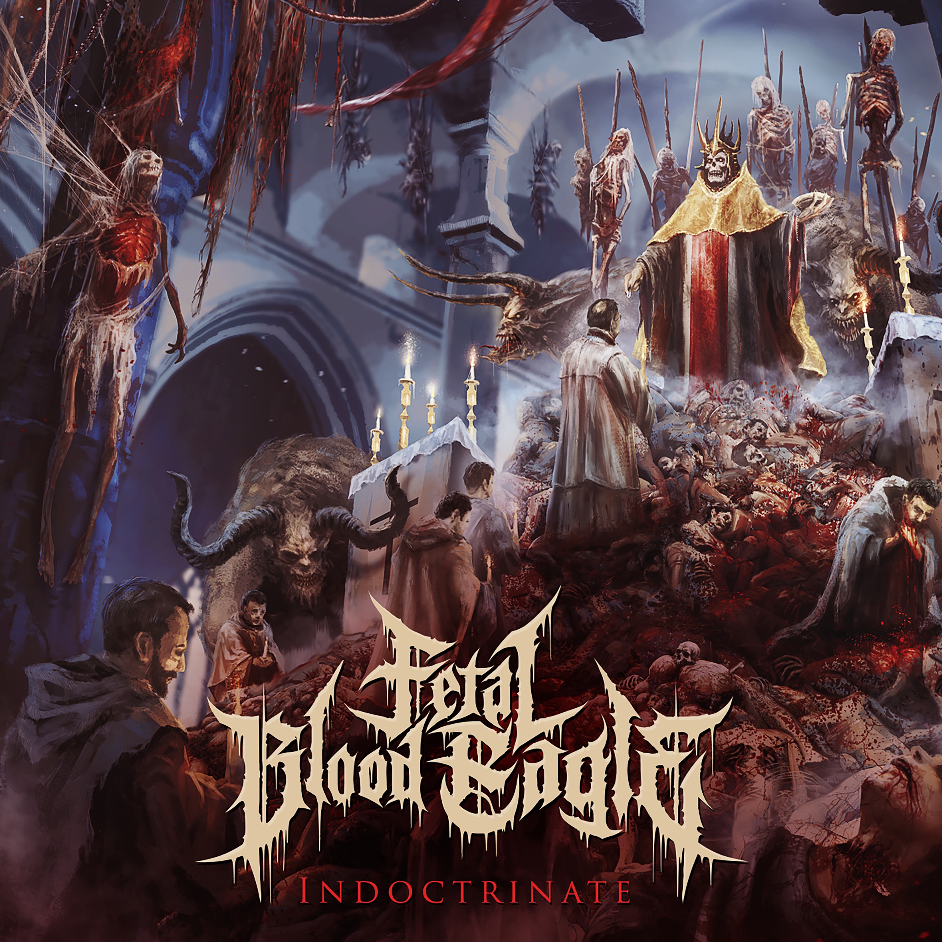 Metal Area - Extreme Music Portal > Fetal Blood Eagle - Indoctrinate (2022)