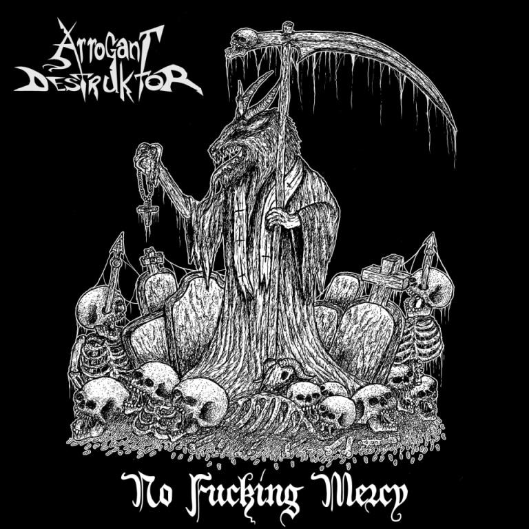 Metal Area Extreme Music Portal Arrogant Destruktor No Fucking Mercy
